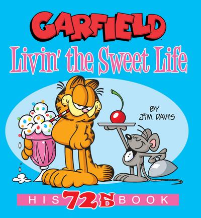 Garfield Livin’ the Sweet Life