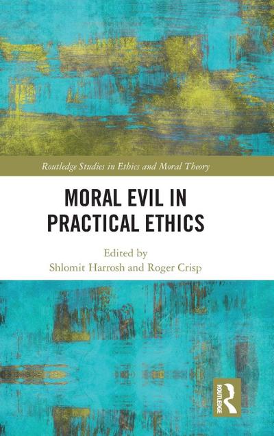 Moral Evil in Practical Ethics