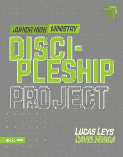 Discipleship Project - Junior High (Proyecto Discipulado - Ministerio de Preadolescentes)
