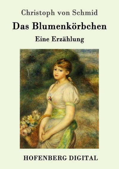 Das Blumenkörbchen