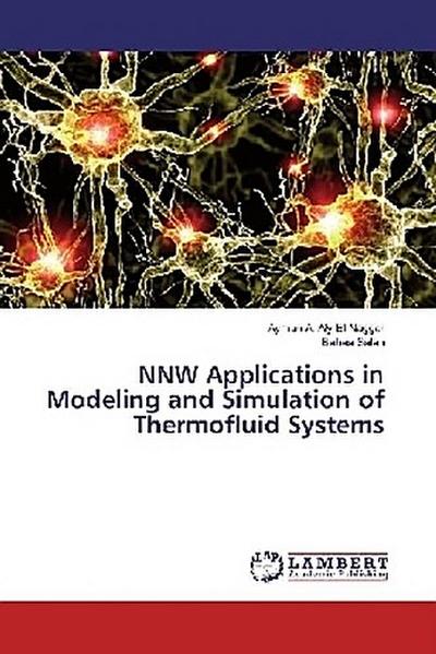 NNW Applications in Modeling and Simulation of Thermofluid Systems