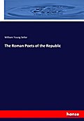 The Roman Poets of the Republic