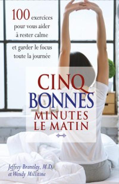 Cinq bonnes minutes le matin