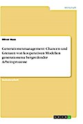Generationenmanagement: Chancen und Grenzen von kooperativen Modellen generationenubergreifender Arbeitsprozesse