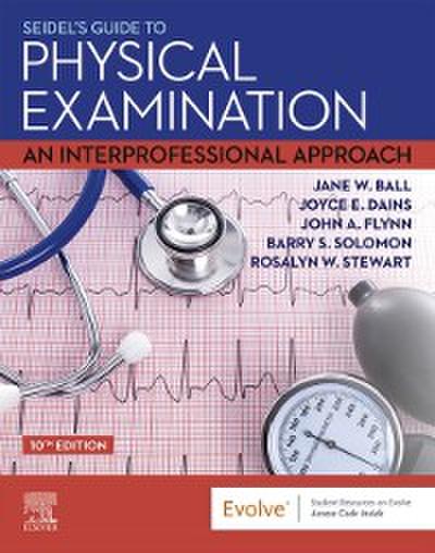 Seidel’s Guide to Physical Examination - E-Book