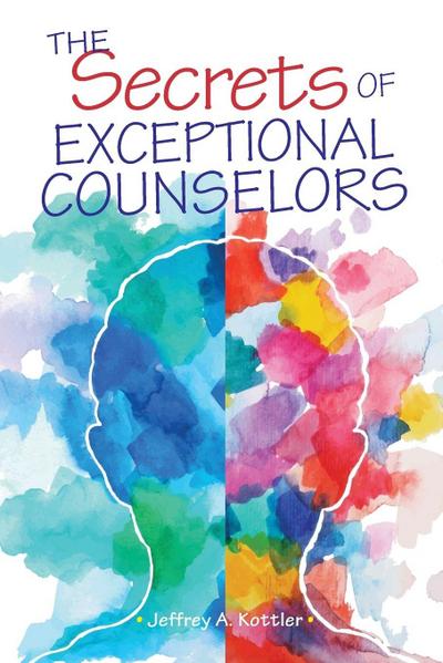 The Secrets of Exceptional Counselors