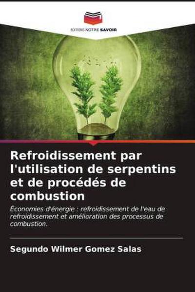 Refroidissement par l’utilisation de serpentins et de procédés de combustion
