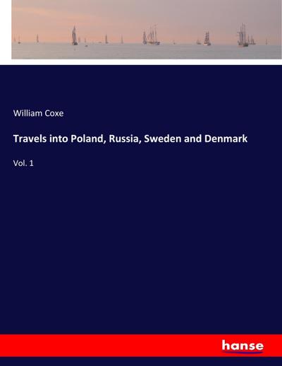 Travels into Poland, Russia, Sweden and Denmark