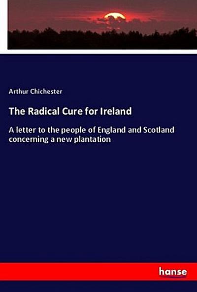 The Radical Cure for Ireland