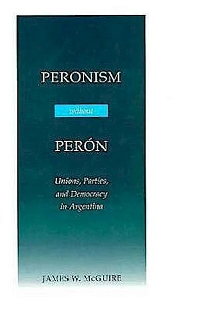 Peronism Without Peron