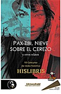 Pax tibi, Nieve sobre el cerezo y otros relatos