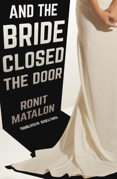 And the Bride Closed the Door