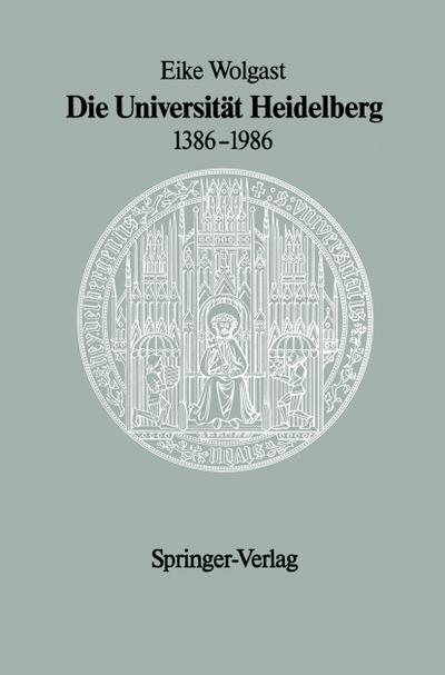 Die Universität Heidelberg 1386¿1986