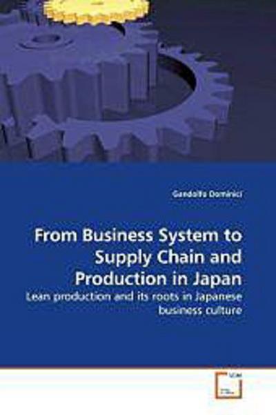 From Business System to Supply Chain and Production in Japan