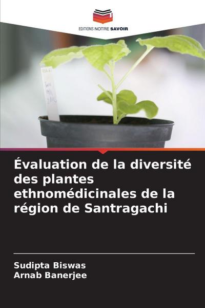 Évaluation de la diversité des plantes ethnomédicinales de la région de Santragachi
