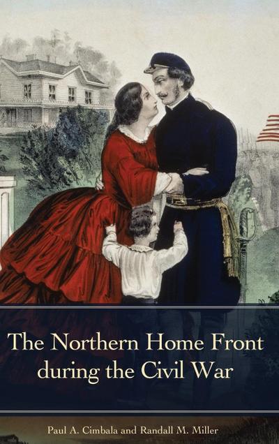 The Northern Home Front during the Civil War
