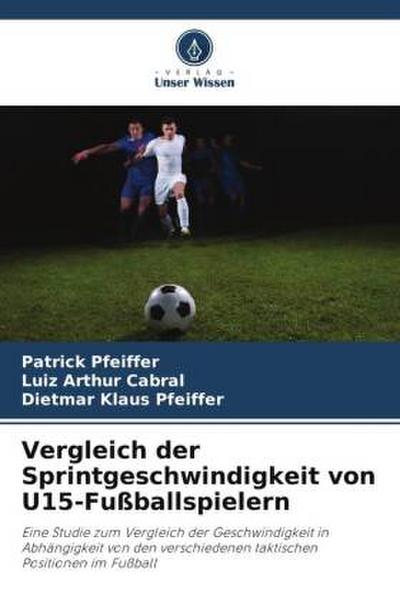 Vergleich der Sprintgeschwindigkeit von U15-Fußballspielern
