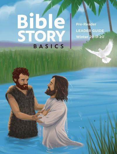 Bible Story Basics Pre-Reader Leader Guide Winter Year 1