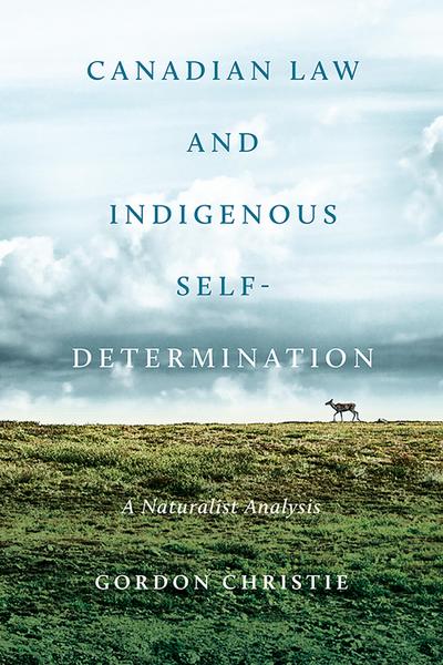 Canadian Law and Indigenous Self&#x2010;determination