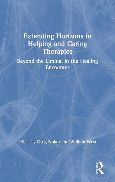 Extending Horizons in Helping and Caring Therapies