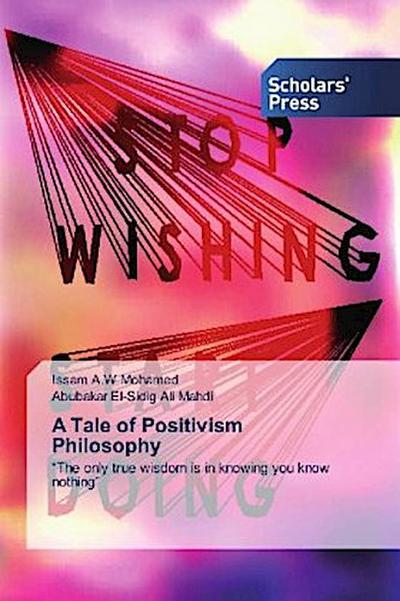 A Tale of Positivism Philosophy