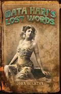 Mata Hari’s Lost Words