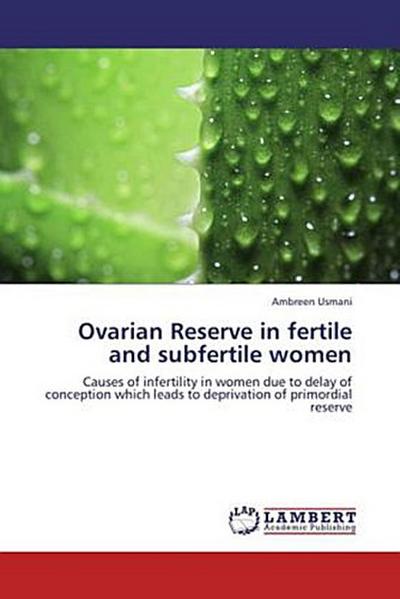 Ovarian Reserve in fertile and subfertile women