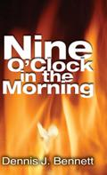 Nine O’Clock in the Morning