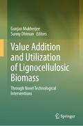 Value Addition and Utilization of Lignocellulosic Biomass