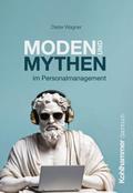 Moden und Mythen im Personalmanagement