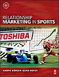 Relationship Marketing in Sports (Sports Marketing)