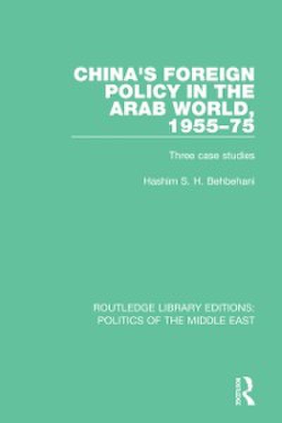 China’s Foreign Policy in the Arab World, 1955-75