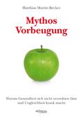Mythos Vorbeugung