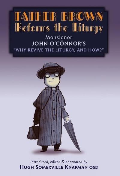 Father Brown Reforms the Liturgy