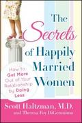 The Secrets of Happily Married Women