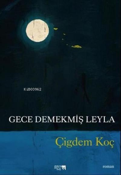 Gece Demekmis Leyla