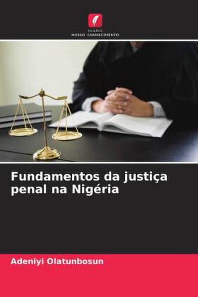 Fundamentos da justiça penal na Nigéria