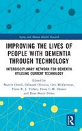 Improving the Lives of People with Dementia through Technology