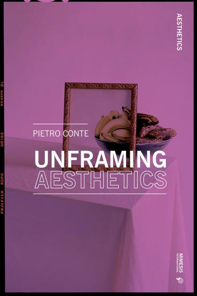 Unframing Aesthetics