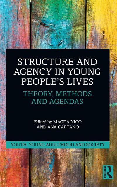 Structure and Agency in Young People’s Lives