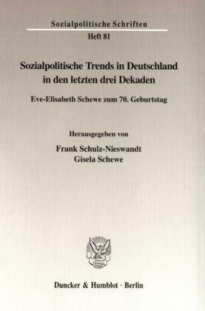 Sozialpolitische Trends in Deutschland in den letzten drei Dekaden.