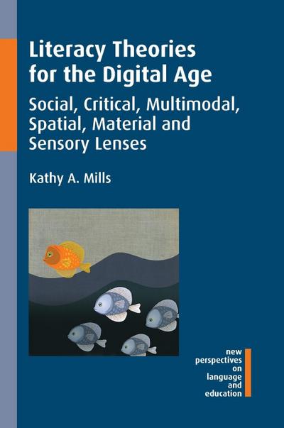 Literacy Theories for the Digital Age