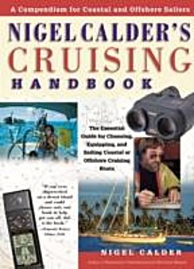 Nigel Calder’s Cruising Handbook: A Compendium for Coastal and Offshore Sailors