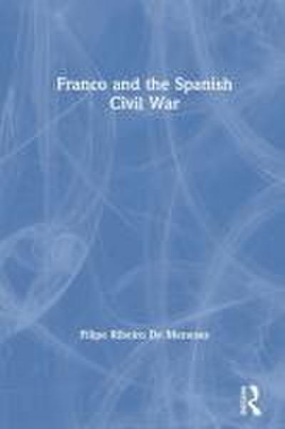 Franco and the Spanish Civil War