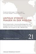 Untold Stories - Frauen in der Mission
